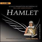 Hamlet The Arkangel Shakespeare [Audiobook]