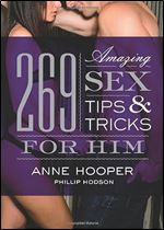 269 Amazing Sex Tips and Tricks for Him Ed 2