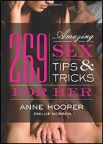 269 Amazing Sex Tips and Tricks for Her Ed 2