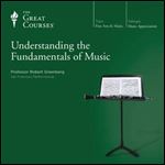 Understanding the Fundamentals of Music [TTC Audio] [Audiobook]