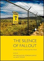 The Silence of Fallout: Nuclear Criticism in Post-Cold War World