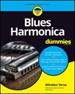 Blues Harmonica For Dummies,1st edition