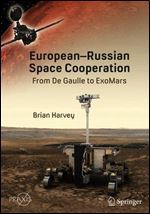 European-Russian Space Cooperation: From De Gaulle to ExoMars