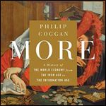 More: A History of the World Economy from the Iron Age to the Information Age [Audiobook]