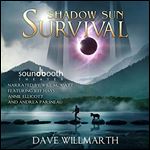 Shadow Sun Survival Shadow Sun, Book 1 [Audiobook]