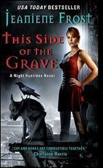 This Side of the Grave (Night Huntress, Book 5)