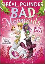 On the Rocks (Bad Mermaids #2)