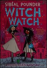 Witch Watch (Witch Wars #3)
