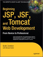 Beginning JSP, JSF and Tomcat Web Development: From Novice to Professional